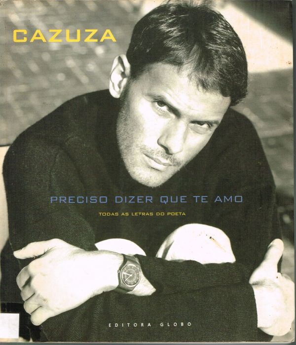 Cazuza - Preciso Dizer que te amo - 780 ARA